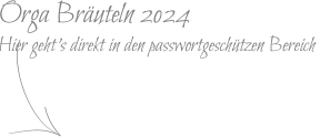 Orga Bräuteln 2024 Hier geht's direkt in den passwortgeschützen Bereich